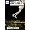 When Manga Came to America: Super-Hero Revisionism in Mai, the Psychic Girl