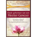 Oude geheimen van een Meester-Genezer: Een Westerse Scepticus, een Oosterse meester en de Grootste