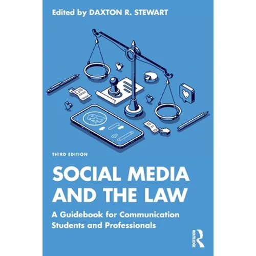 Social Media and the Law: A Guidebook for Communication Students and Professionals