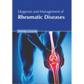 Diagnosis and Management of Rheumatic Diseases