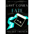 Last Comes Fate: A surprise pregnancy, grumpy-sunshine, second chance romance