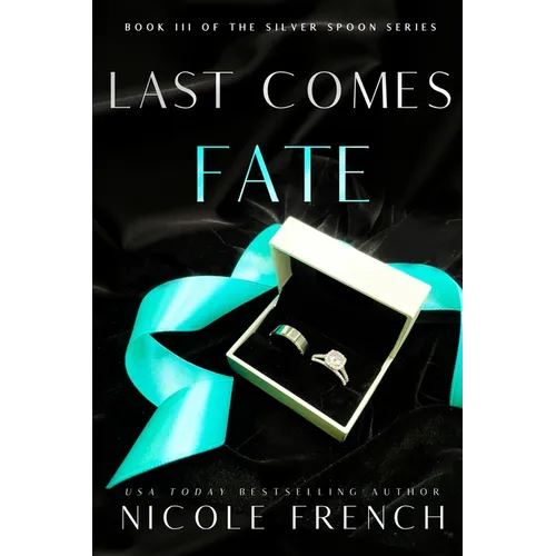 Last Comes Fate: A surprise pregnancy, grumpy-sunshine, second chance romance
