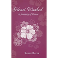Heart Washed: A Journey of Grace