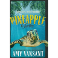 Pineapple Turtles: A Pineapple Port Mystery: Book Ten - A Funny, Feel-Good Thriller Mystery