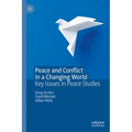 Peace and Conflict in a Changing World: Key Issues in Peace Studies