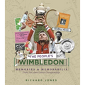The People's Wimbledon: Memories and Memorabilia from the Lawn Tennis Championships