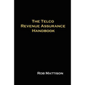 The Telco Revenue Assurance Handbook