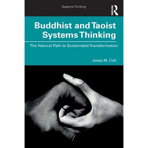 Buddhist and Taoist Systems Thinking: The Natural Path to Sustainable Transformation