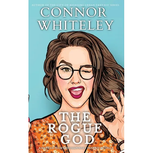 The Rogue God: A Matilda Plum Contemporary Fantasy Novella
