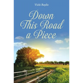 Down This Road a Piece