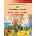 Min tvåspråkiga bilderbok - Kitabu changu cha picha cha lugha mbili (svenska / swahili): Sefas vackraste barnsagor i en volym, med ljudbok och video o