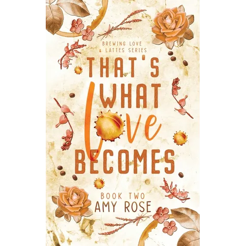 That's What Love Becomes