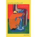 Care at the End of the World: Dreaming of Infrastructure in Crip-Of-Color Writing