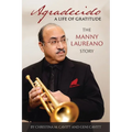 Agradecido A Life of Gratitude: The Manny Laureano Story