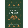 Paris Spleen: Dual-Language Edition