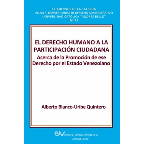 El Derecho Humano a la Participación Ciudadana.: Acerca de la Promoción de ese Derecho por el Estado Venezolano