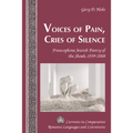 Voices of Pain, Cries of Silence: Francophone Jewish Poetry of the Shoah, 1939-2008