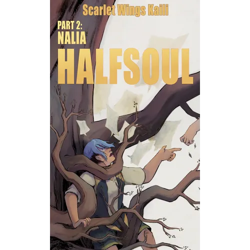 Halfsoul Part 2: Nalia