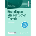 Grundlagen Der Politischen Theorie: Ein Überblick