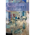 The Cambridge Companion to World Trade Law