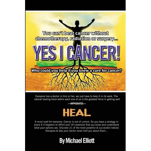 Yes I Cancer: You can't beat cancer without chemotherapy, radiation or surgery
