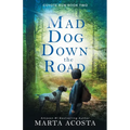 Mad Dog Down the Road