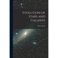 Evolution of Stars and Galaxies