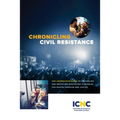 Chronicling Civil Resistance: The Journalists' Guide to Unraveling and Reporting Nonviolent Struggles for Rights, Freedom and Justice