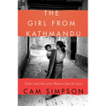 The Girl from Kathmandu: Twelve Dead Men and a Woman's Quest for Justice