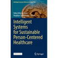 Intelligent Systems for Sustainable Person-Centered Healthcare
