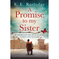 A Promise to My Sister: A completely heartbreaking and unputdownable World War Two novel