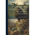 Synopsis of the Classification of the Animal Kingdom