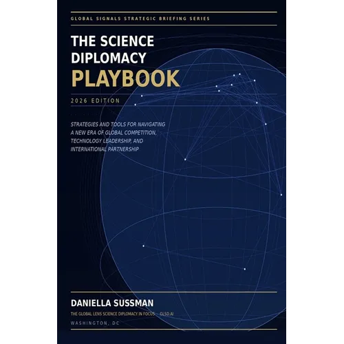 The Science Diplomacy Playbook: 2026 Edition