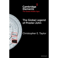 The Global Legend of Prester John