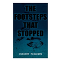 The Footsteps That Stopped: A Murder Mystery