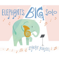 Elephant's Big Solo