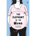 The Elephant in the Womb