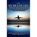 The Secret of the Seventh Arc: The Story About the Disappearance of the Malaysian Flight MH-370