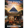 The Dawn of Food