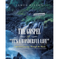 The Gospel of "It's a Wonderful Life": A Spiritual Journey Through the Movie