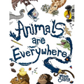 Animals Are Everywhere: A counting and rhyming, seek and find, picture book for children.