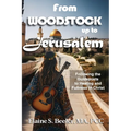 From Woodstock up to Jerusalem