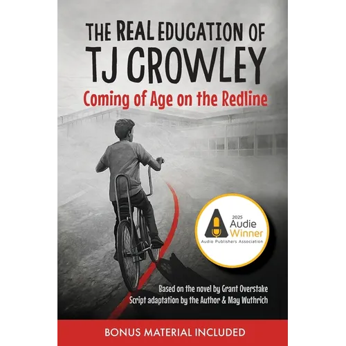 The Real Education of TJ Crowley: Coming of Age on the Redline