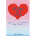 The Wrong Kind of Love: How to Not Get Your Heart Broken