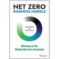 Net Zero Business Models: Winning in the Global Net Zero Economy