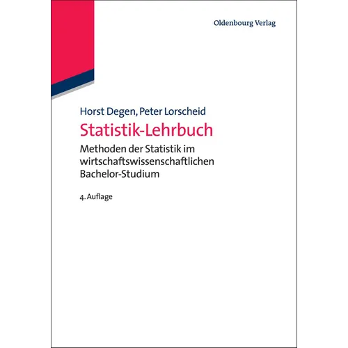 Statistik-Lehrbuch: Methoden Der Statistik Im Wirtschaftswissenschaftlichen Bachelor-Studium