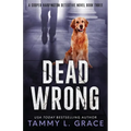 Dead Wrong: A Cooper Harrington Detective Novel