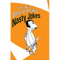 Mr. K's Book of Really Nasty Jokes