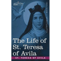 The Life of St. Teresa of Avila