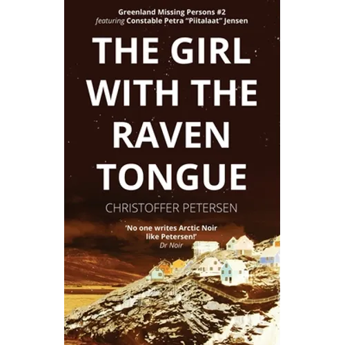 The Girl with the Raven Tongue: A Constable Petra Jensen Novella